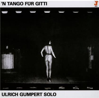 Ulrich Gumpert - N Tango Für Gitti
