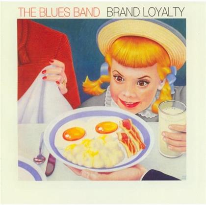 The Blues Band - Brand Loyalty (Neuauflage)