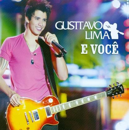 Gusttavo Lima - E Voce (Remastered, CD + DVD)