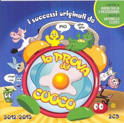 La Prova Del Cuoco - Successi Originale 2012-2013 (Remastered, 2 CDs)