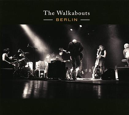 The Walkabouts - Berlin - Live (Digipack)