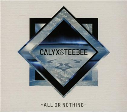 Calyx & Teebee - All Or Nothing