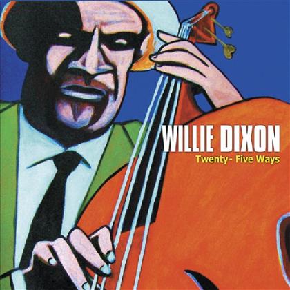 Willie Dixon - Twenty-Five Ways