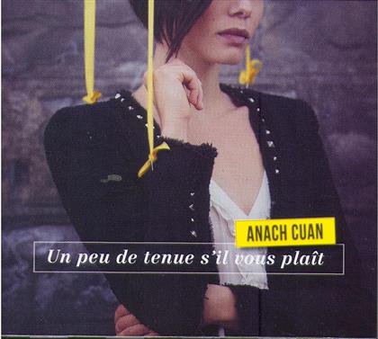 Anach Cuan - Un Peu De Tenue S'il Vous Plait