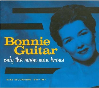 Bonnie Guitar - Only The Moon Man Knows