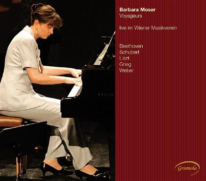 Barbara Moser & Beethoven / Schubert / Liszt / Grieg - Voyageurs