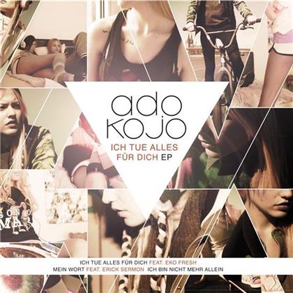 Ado Kojo - Ich Tue Alles Fürr Dich
