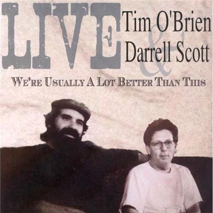 Tim O'Brien & Darrell Scott - We're Usually A Lot