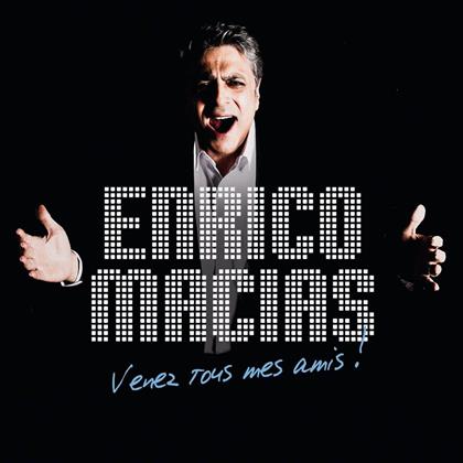 Enrico Macias - Venez Tous Mes Amis