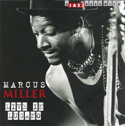 Marcus Miller - Live In Lugano