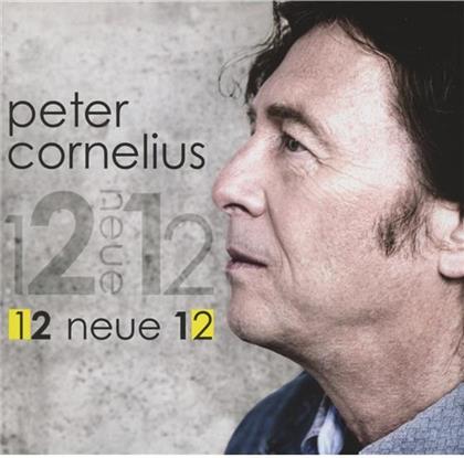 Peter Cornelius (Liedermacher) - 12 Neue 12