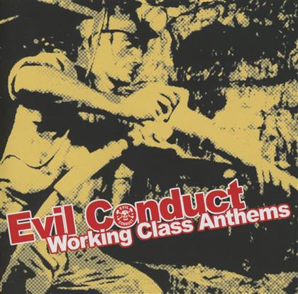 Evil Conduct - Working Class Anthems