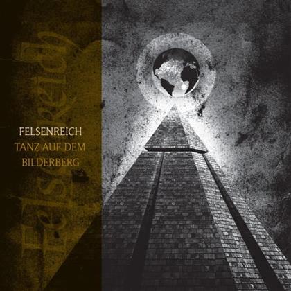 Felsenreich - Tanz Auf Dem Bilderberg