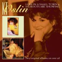 K.T. Oslin - Love In A Smalltown/My Roots