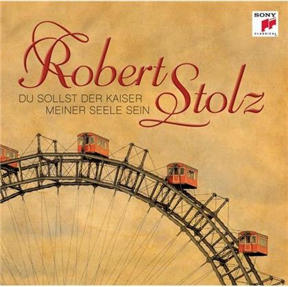Robert Stolz (1880-1975) - Du Sollst Der Kaiser Meiner Seele Sein