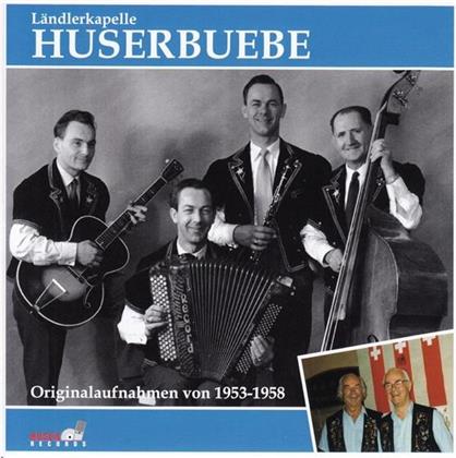 Ländlerkapelle Huserbuebe - Originalaufnahmen 1953-1958