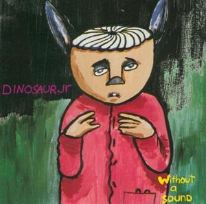 Dinosaur Jr. - Without A Sound - Papersleeve (Japan Edition)