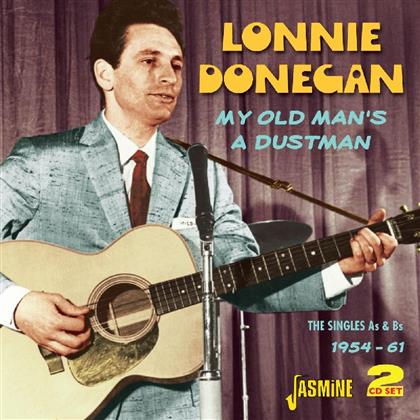 Lonnie Donegan - My Old Man`S A Dustman: Singels A`S&B`S