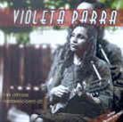 Violeta Parra - Las Ultimas Composiciones De