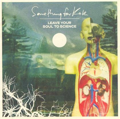 Something For Kate - Leave Your Soul To (Deluxe Version, 2 CDs)