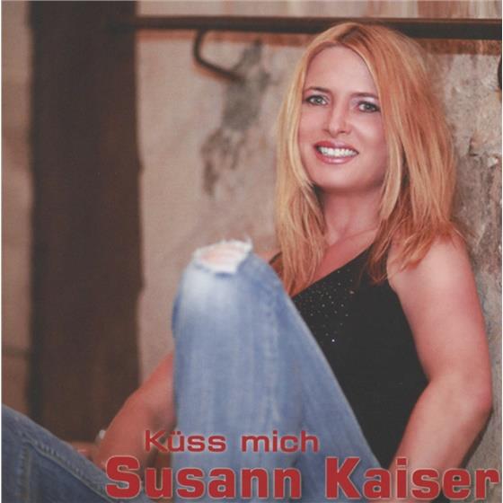 Susann Kaiser - Küss Mich