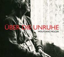 Wolfgang Mueller - Ueber Die Unruhe