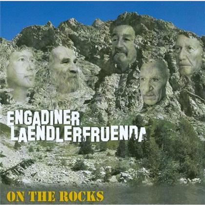 Engadiner Ländlerfründa - On The Rocks