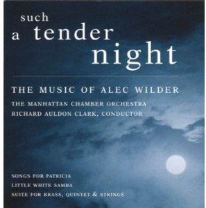 Clark Richard Auldon / Manhattan Chamber & Alec Wilder - Such A Tender Night