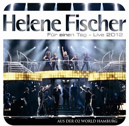 Helene Fischer - Für Einen Tag - Live 2012 (2 CDs)