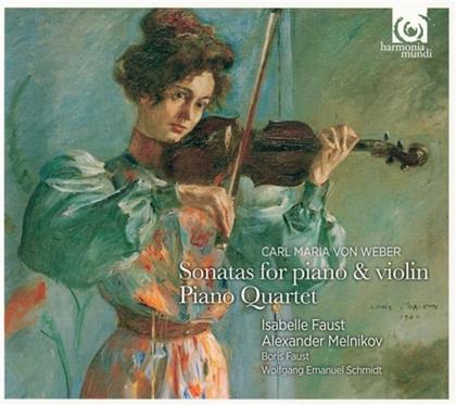 Faust Isabelle / Melnikov Alexander & Carl Maria von Weber (1786-1826) - Sonatas For Violin & Piano, Piano Quart.