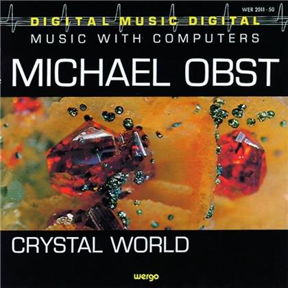 Michael Obst & Michael Obst - Crystal World - Music With Computers