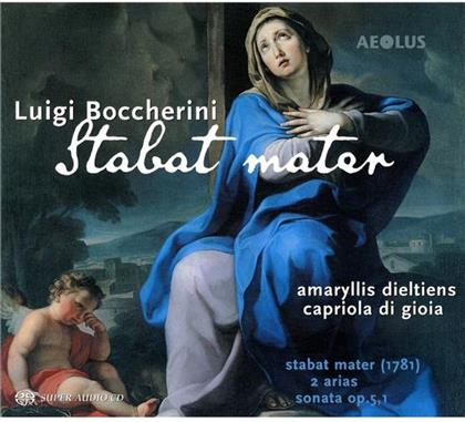 Dieltiens Amaryllis / Capiola Di Gioia & Luigi Boccherini (1743-1805) - Stabat Mater, Sonate Op5.1 H-D