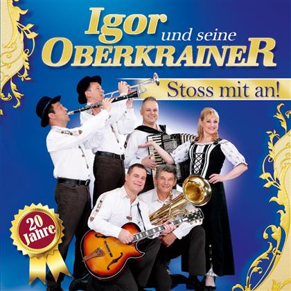 Igor & Seine Oberkrainer - Stoss Mit An! 20 Jahre