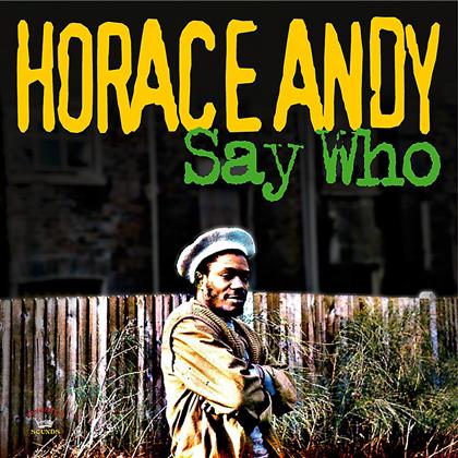 Andy Horace - Say Who