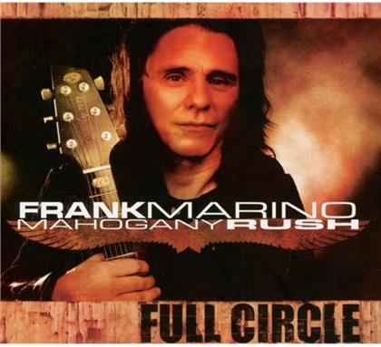Frank Marino & Mahogany Rush - Full Circle (Neuauflage)
