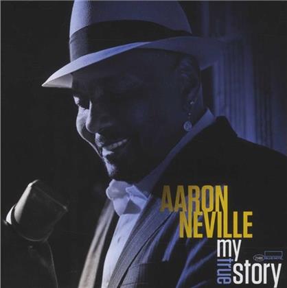 Aaron Neville - My True Story