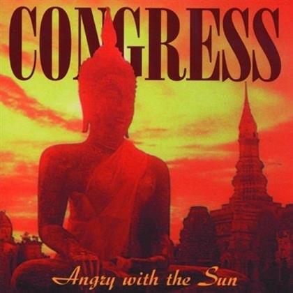 Congress - Angry With The Sun (New Version)