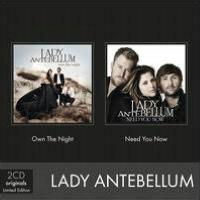 Lady A (Lady Antebellum) - Need You Now / Own The Night (2 CDs)