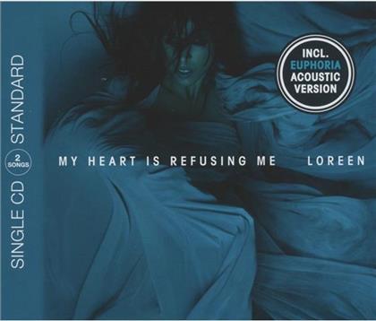 Loreen - My Heart Is Refusing Me (2Track)