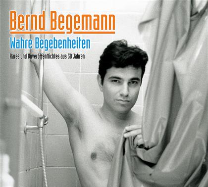 Bernd Begemann - Wahre Begebenheiten