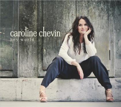 Caroline Chevin - Hey World