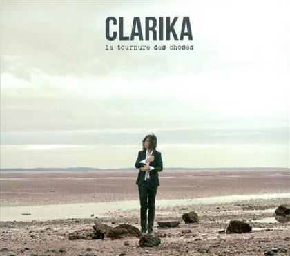 Clarika - Tournure Des Choses