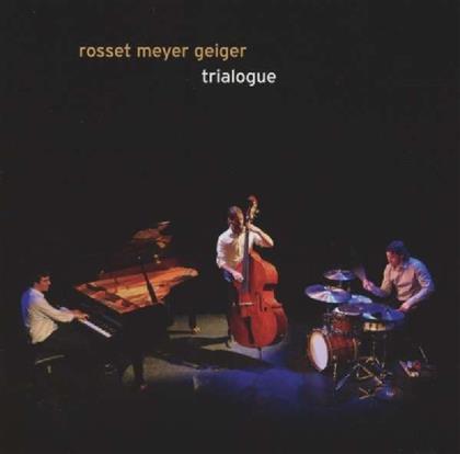 Rosset/Meyer/Geiger - Trialogue (Hybrid SACD)