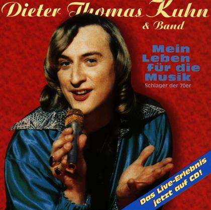 Dieter Thomas Kuhn - Mein Leben Für Die Musik