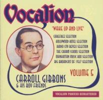 Carroll Gibbons - Wake Up & Live