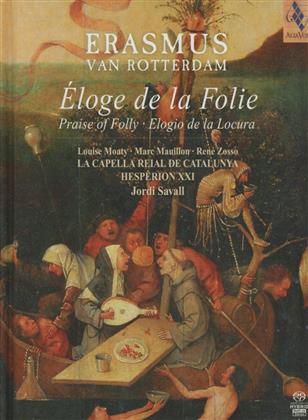 Erasmus Van Rotterdam, Jordi Savall & Hesperion XXI - Erasmus Van Rotterdam -Eloge De La Folie (4 SACDs)