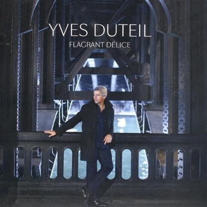 Yves Duteil - Flagrant Delices