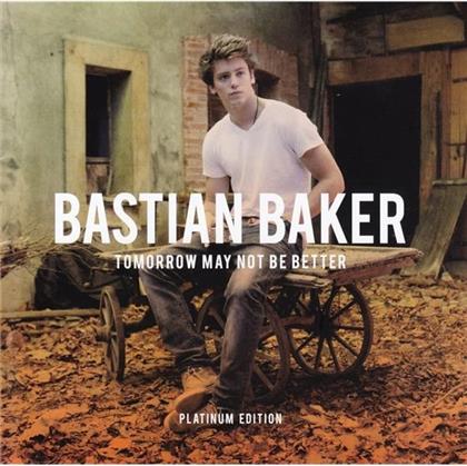 Bastian Baker - Tomorrow May Not Be Better Platinum - 16 Tracks