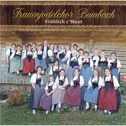 Frauenjodelchor Bumbach - Fröhlich Z'muet