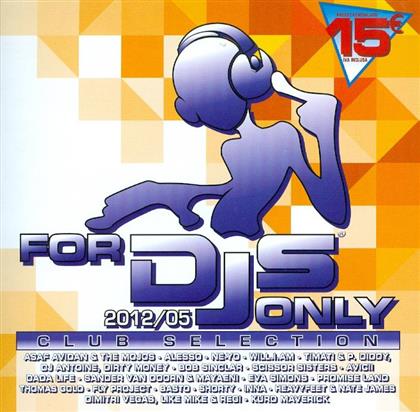 For DJ's Only - Various 2012/05 (2 CDs)